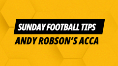 Image for Andy Robson's Sunday acca tips